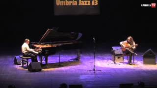 Umbria Jazz 2013 Michel Camilo e Tomatito al teatro Morlacchi [upl. by Alarick]