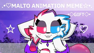 •♡MALTO ANIMATION MEME☆• Gift for Kittydog Little Flash Warning [upl. by Annis]