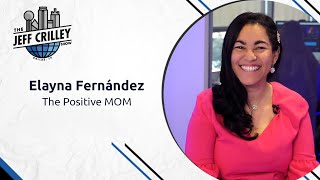 Elayna Fernández The Positive MOM  The Jeff Crilley Show [upl. by Montanez884]