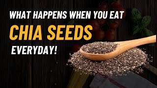 What Happens When You Eat Chia Seeds Every Day  Healthy Benefits of Chia Seeds [upl. by Orwin]