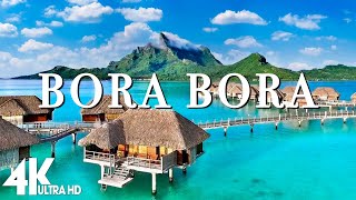 4K Video Ultra HD  FLYING OVER BORA BORA Unbelievable Beauty [upl. by Anna-Diana738]