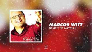 Marcos Witt  Tiempo De Navidad Álbum Completo [upl. by Flam383]