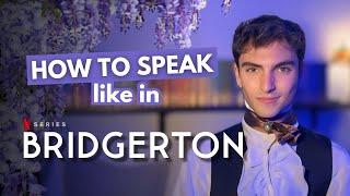 Speak English Like in Bridgerton  Learn the Accent [upl. by Tatianna]