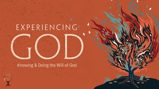 Experiencing God  Part 8 [upl. by Gian401]