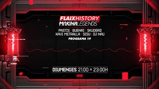 Flaix History Makina Legends  PGM19  Pastis Buenri Skudero Xavi Metralla DJ Sisu DJ Nau [upl. by Adelheid]