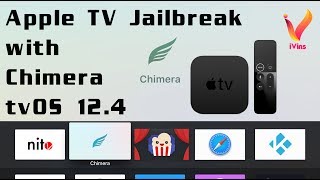 Apple TV Jailbreak With Chimera  tvOS 124  Nito TV  Safari  Popcorn Time  Kodi [upl. by Cogen]