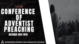 CONFERENCE OF ADVENTIST PREACHING PT3  ENTERPRISE SDA CHURCH  OCTOBER 19TH 2024 [upl. by Rambow]