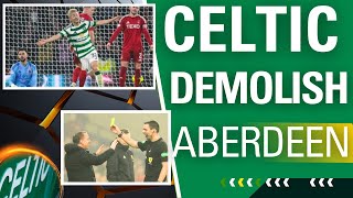 Celtic 6 Aberdeen 0  Succulent lamb anyone [upl. by Eedyah]