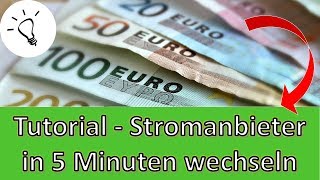 Stromvergleich und Stromanbieter online richtig wechseln  So gehts  Tutorial [upl. by Bandur]