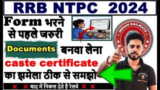 RRB NTPC Documents required 2024  RRB NTPC Documents required for form fill up Caste Certificate [upl. by Tnerb]