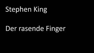 Stephen King  Der rasende Finger [upl. by Preuss]