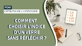 Comment choisir lindice dun verre [upl. by Ardnaeel]