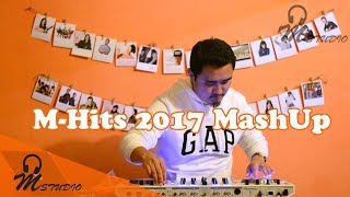 MASHUP  M Hits 2017 [upl. by Aerahs132]