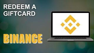 How to Redeem Gift Card on Binance 2024 [upl. by Ivek]