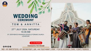 TOM amp ANNITTA  WEDDING CEREMONY LIVE  UZHAVOOR  27072024 [upl. by Cozmo966]