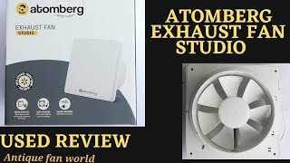 Atomberg Studio Exhaust Fan 150mm BLDC Exhaust Antique Fan World [upl. by Montague282]