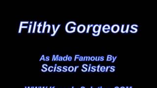 Filthy Gorgeous Scissor Sisters [upl. by Pravit]