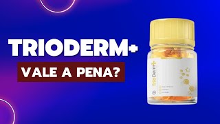 O que é Trioderm Plus É Confiável Onde Comprar Trioderm [upl. by Muhammad]