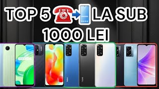 Top 5 cele mai BUNE telefoane sub 1000 lei martie 2023 [upl. by Hamal]