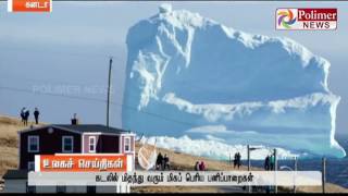 Canada  Iceberg as emerged out of sea to a great height excites public  Polimer News [upl. by Ahsirtap]