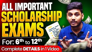 📢All Scholarship Exam for class 6th to 12th Students 🙌Know all details about competitive exams [upl. by Steddman]