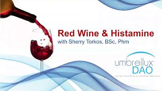 Red Wine Allergy and Histamine Intolerance Webinar  Sherry Torkos [upl. by Simonne905]