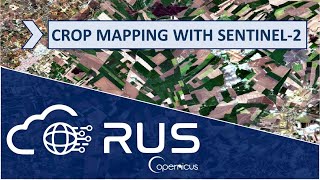 RUS Webinar Crop Mapping with Sentinel2  LAND01 [upl. by Filia153]