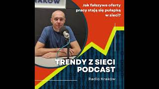 Trendy z Sieci Jak fałszywe oferty pracy stają się pułapką w sieci podcast cyberbezpieczeństwo [upl. by Nika]