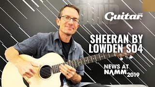 Exclusive Demo Sheeran by Lowdens NAMM2019 [upl. by Eidnac]