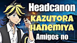 Amigos noKazutora HanemiyaHistoria fanficHanabi kuzo [upl. by Pentheam]