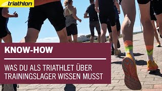 Trainingslager Das musst du als Triathlet jetzt wissen  KNOWHOW [upl. by Yleen]