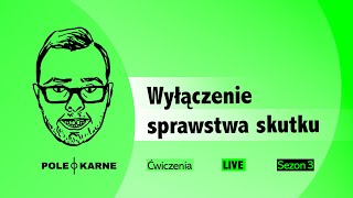 Wyłączenie sprawstwa skutku NA ŻYWO dr hab Mikołaj Małecki ĆWICZENIA Z PRAWA KARNEGO 53 [upl. by Ru]