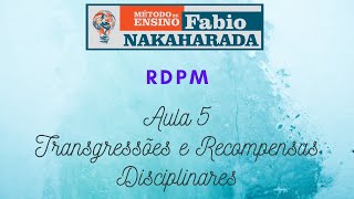 Aula 5 RDPM Transgressões e Recompensas Disciplinares [upl. by Gnous]