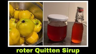 Quittensirup Rezept  Quitten Sirup selber machen  Selbstversorgung [upl. by Shetrit]