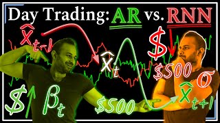 I Day Traded 1000  Autoregressive AR vs Recurrent Neural Network RNN [upl. by Dorolice]