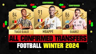 ALL CONFIRMED TRANSFERS NEWS WINTER 2024  Football ✅😱 ft Mbappe Djalo Suarez… etc [upl. by Levon]