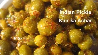 Recipe Indian Pickle Kair  Indian Cuisine [upl. by Grier]