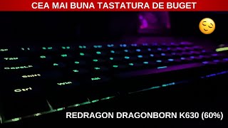 TASTATURA ASTA E GENIALA Redragon Dragonborn K630 [upl. by Teeter]