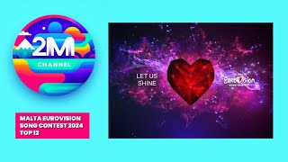 Malta Eurovision Song Contest Top 12  Eurovision 2024 [upl. by Llecrep912]