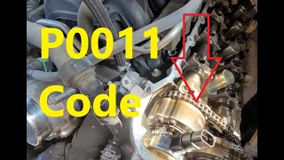 Causes and Fixes P0011 Code A Camshaft Position Timing Over Advanced or System Performance Bank 1 [upl. by Nahtan]