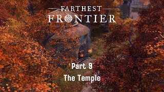 Farthest Frontier  Part 9  The Temple [upl. by Edaj160]