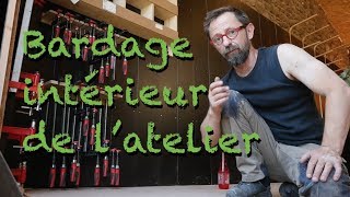 BARDAGE INTÉRIEUR DANS LATELIER [upl. by Adnahsal]