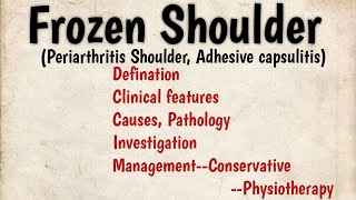 Frozen shoulder Notes periarthritis Adhesive capsulitis Clinical features Management [upl. by Rma17]