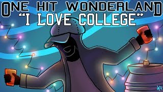 ONE HIT WONDERLAND quotI Love Collegequot by Asher Roth [upl. by Carnahan]