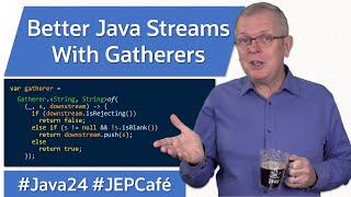 Better Java Streams with Gatherers  JEP Cafe 23 [upl. by Cardwell]