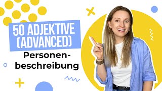 50 FORTGESCHRITTENE Adjektive für Personenbeschreibung  Learn German Fast [upl. by Nikolai]