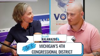 INSIDE KALAMAZOO  Ep 5  Michigans 4th Congressional District [upl. by Sisile]