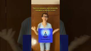 Ejercicio energético para protección energética y reforzar tu aura ✨ [upl. by Einnel376]