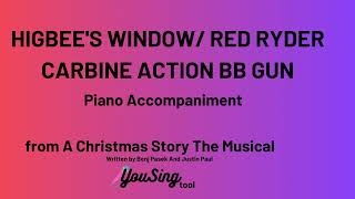 Higbees Window and Red Ryder Carbine Action BB Gun  A Christmas Story The Musical  Piano Karaoke [upl. by Schwerin604]