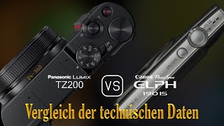 Panasonic Lumix TZ200 vs Canon PowerShot ELPH 190 IS Ein Vergleich der technischen Daten [upl. by Serafine]